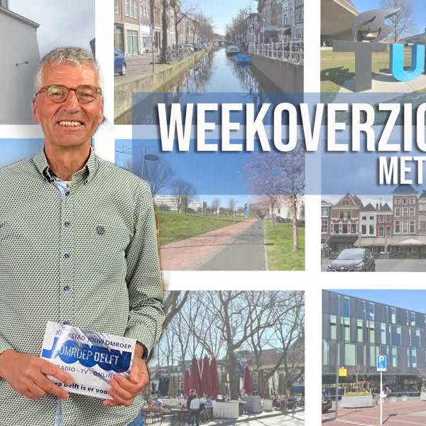 Weekoverzicht 9 mei t/m 15 mei